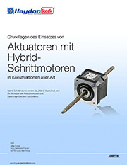 Grundlagen des Einsatzes von Aktuatoren mit Hybrid-Schrittmotoren in Konstruktionen aller Art